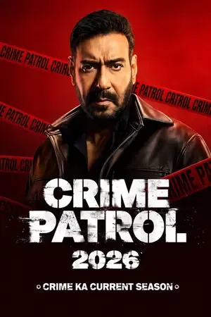 Crime Patrol 2026: Crime Ka Current Season 2026 Season 1 Hindi Sony-Liv Audio WEB-DL 720p - 480p - 1080p [EP - 10 ADDED]